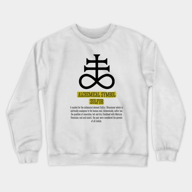 ALCHEMICAL SYMBOL SULFUR Crewneck Sweatshirt by intosilence